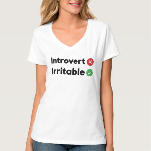lustiges Zitat Introvert , irritabel T-Shirt
