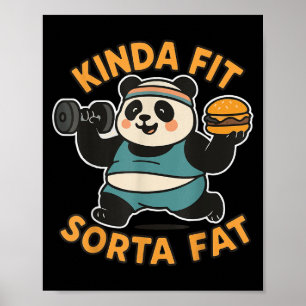 Lustiges Zitat Kinda Fit Sorta Fett Cool Fitnessst Poster