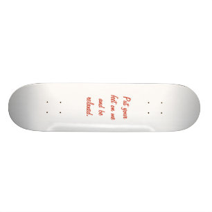 Lustiges Zitat kühl Skateboard