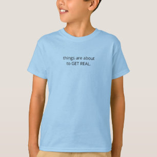 Lustiges Zitat "SEI REAL" T-Shirt Blaue Farbe