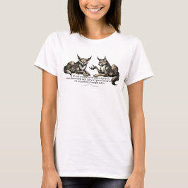 Lustiges Zitat über Gewichtsverhältnisse von Kojot T-Shirt