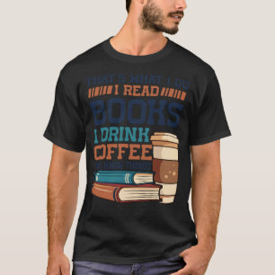 Lustiges Zitat über Lesen Ich kenne Dinge T-Shirt