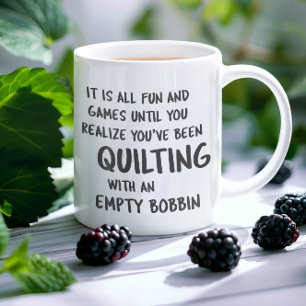 Lustiges Zitat über Quilting-Probleme für Quilter- Kaffeetasse
