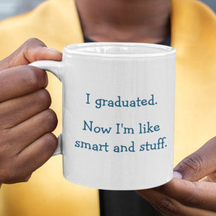 Lustiges Zitat zum Abschluss Humor Intelligenter A Zweifarbige Tasse