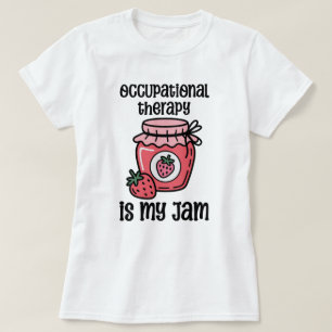 Lustiges Zitat zur Ergotherapie T-Shirt
