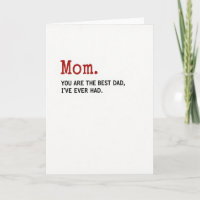 Lustigste Dad-aller-Zeiten-Fun-Karte für Mama