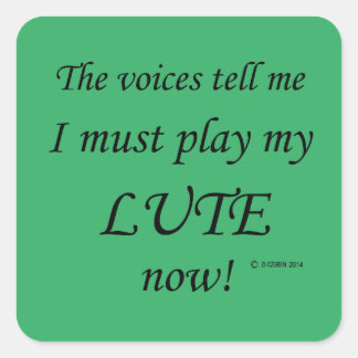 Lute Voices sagt, muss Square Sticker spielen