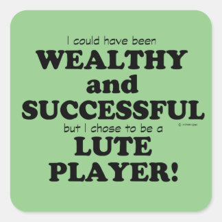 Lute Wealthy & Successous Square Sticker