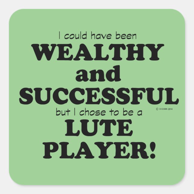Lute Wealthy & Successous Square Sticker (Vorderseite)