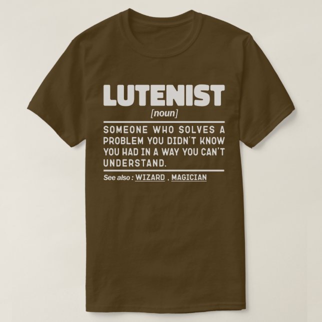 Lutenist Noun Musical Instrument Lover Spaß Cool T-Shirt (Design vorne)