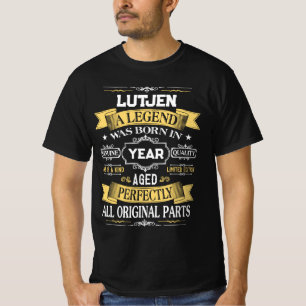 LUTJEN Eine Legende wurde im Jahr geboren T-Shirt