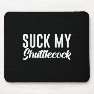 Lutsch meine Shuttle  Mousepad