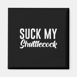 Lutsch meinen Shuttle Magnet