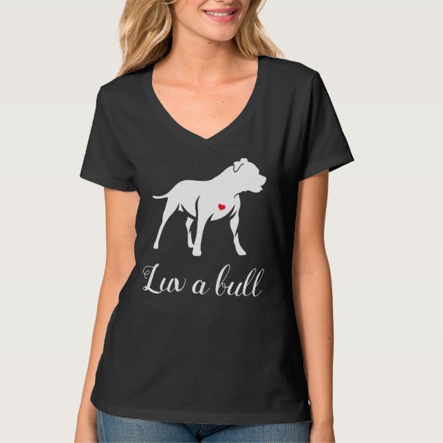 Luv A Bull Pitbull Dog T-Shirt (Vorderseite)