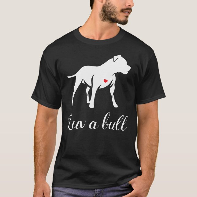 Luv A Bull Pitbull Dog T-Shirt (Vorderseite)