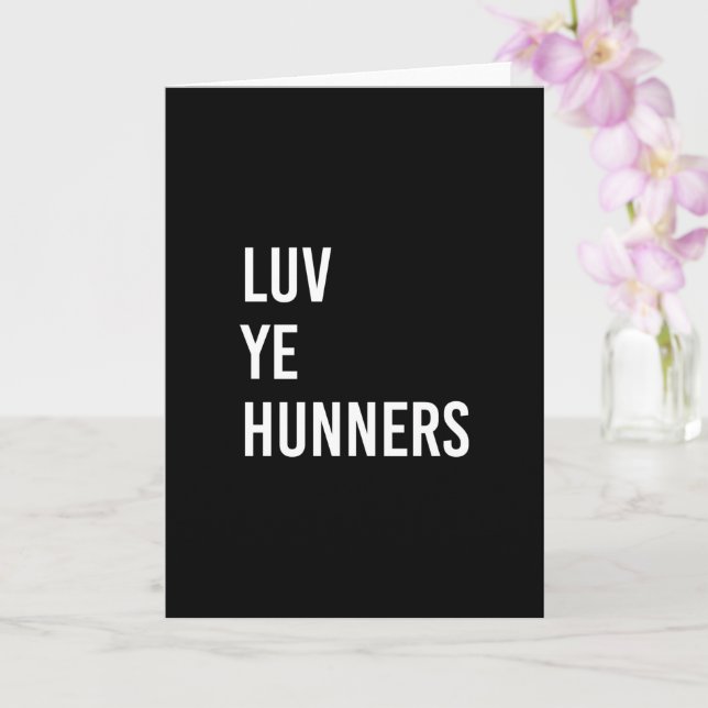 Luv Ye Hunners Funny Scottish Greeting Karte (Orchidee)