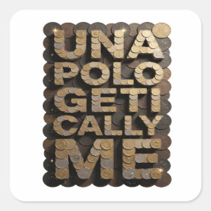 Luxe Gold UNVERBLÜMT ICH Sticker Grafik