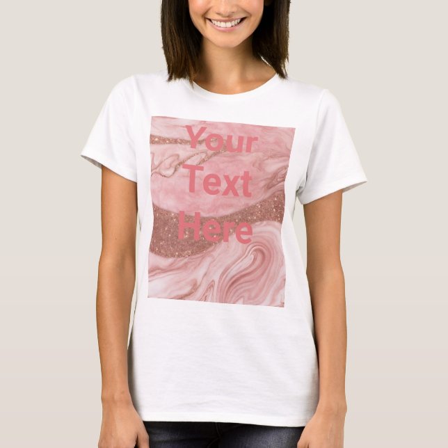 Luxe Pink Rose Gold Benutzerdefinierter Text T - S T-Shirt (Vorderseite)
