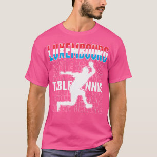 Luxembourg Table Tennis Lover Jersey Luxemburg T-Shirt