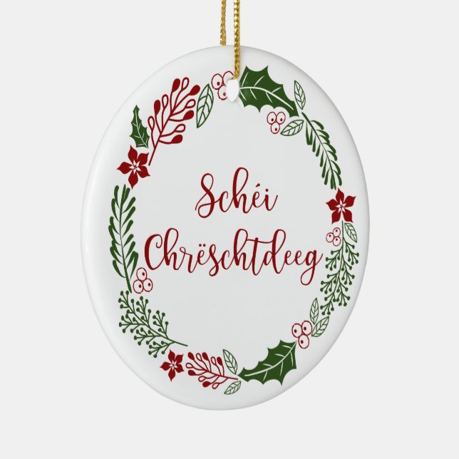 Luxemburgisches frohe Weihnachten, Schéi Chrëschtd Keramik Ornament (Rechts)