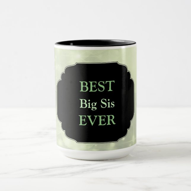 Luxuriöses rosa "Best Big Sis Ever"-Design Tasse (Zentrum)