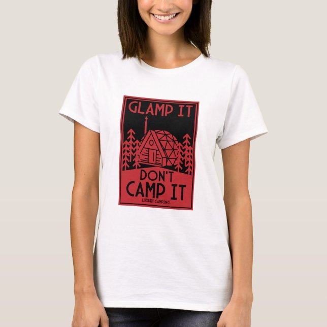 Luxury Glamping T-Shirt (Vorderseite)