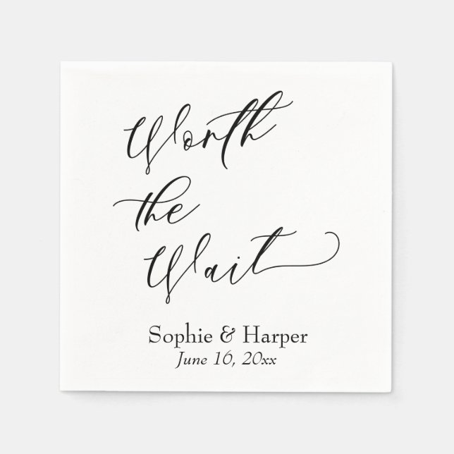 Luxus Script Schriftart Simple Worth the Wait Serviette (Vorderseite)