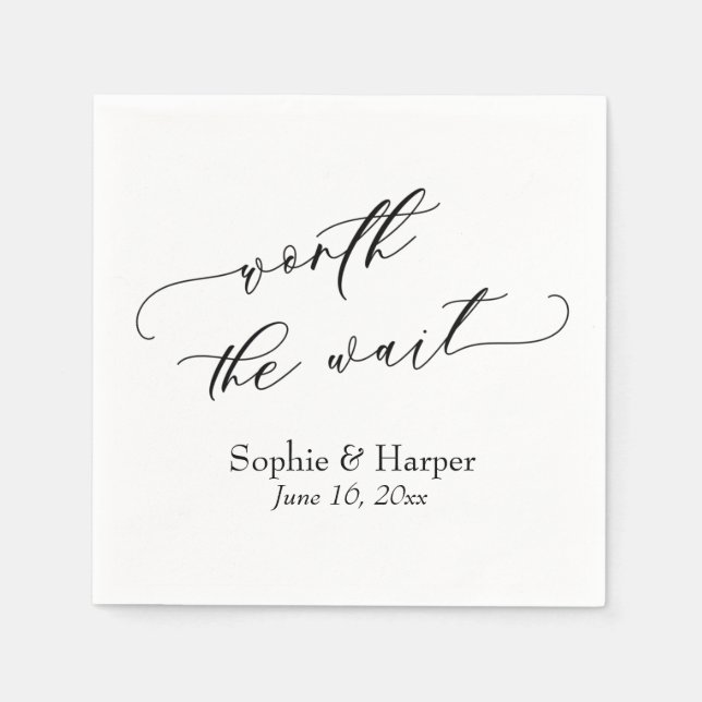 Luxus Script Schriftart Simple Worth the Wait Serviette (Vorderseite)