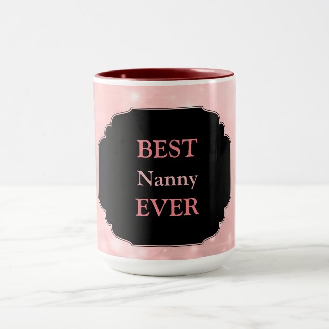 Luxusrosa "Best Nanny Ever"-Design Tasse (Zentrum)
