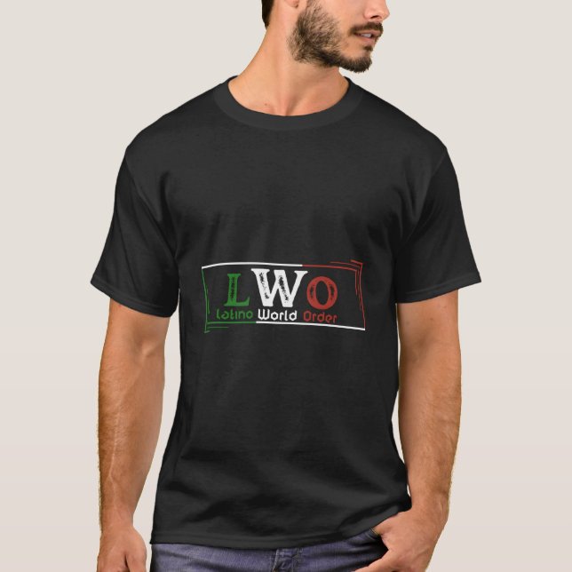 Lwo Latino World Order T-Shirt (Vorderseite)