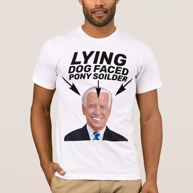 LYDOG GEGENÜBER PONY SOILDER JOE BIDEN T - SHIRT (Vorderseite)