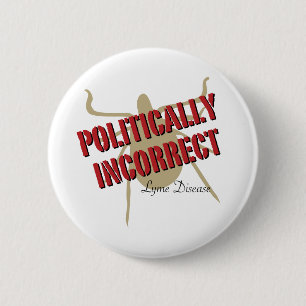 Lyme-Borreliose - politisch falsch Button