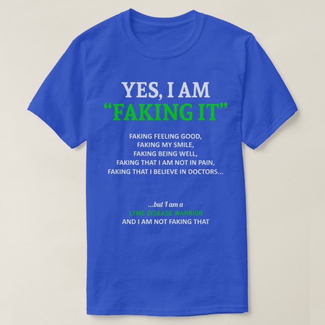 Lyme-Erkrankung Bewusstsein, ich tue es in diesem  T-Shirt (Design vorne)