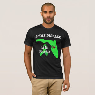 Lyme-Erkrankung in Florida Tick Awareness-Shirt T-Shirt