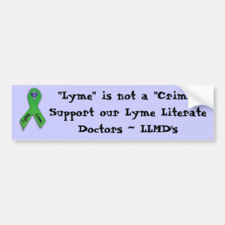 "Lyme ist nicht ein Verbrechen-" Autoaufkleber