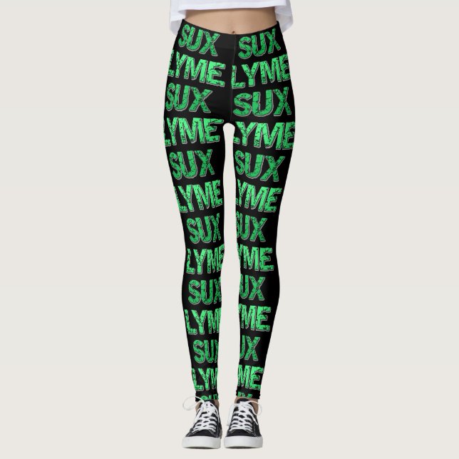Lyme Sux Leggins (Vorderseite)