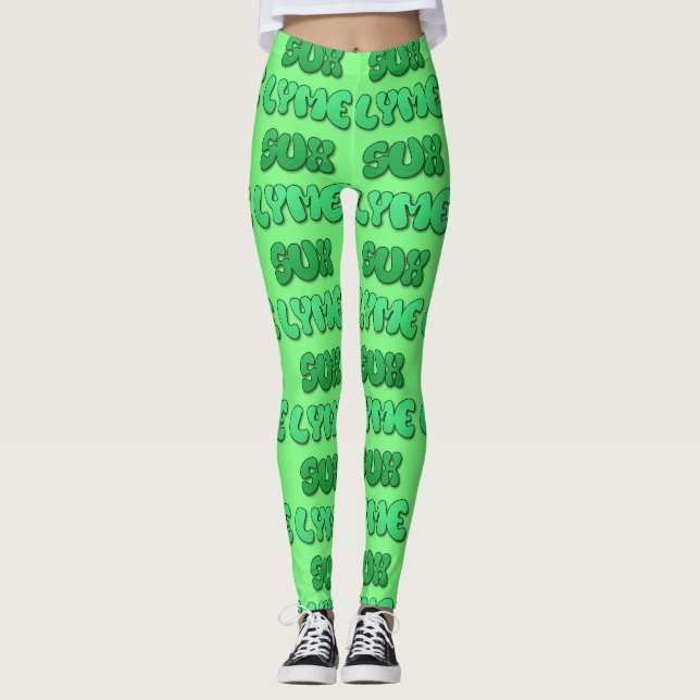 Lyme Sux Leggins (Vorderseite)