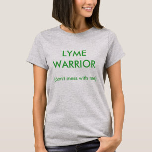 LYME T-Shirt 7 - LYME KRIEGER (verwirren Sie nicht