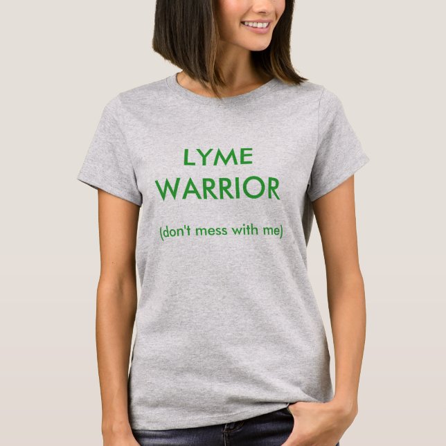 LYME T-Shirt 7 - LYME KRIEGER (verwirren Sie nicht (Vorderseite)