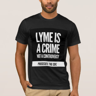 Lyme Verbrechen-Shirt #3 T-Shirt