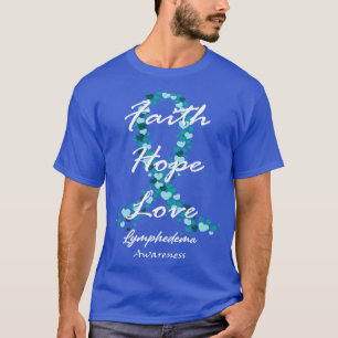 Lymphödem-Bewusstsein Glaube Hoffnung Liebe Hoffnu T-Shirt