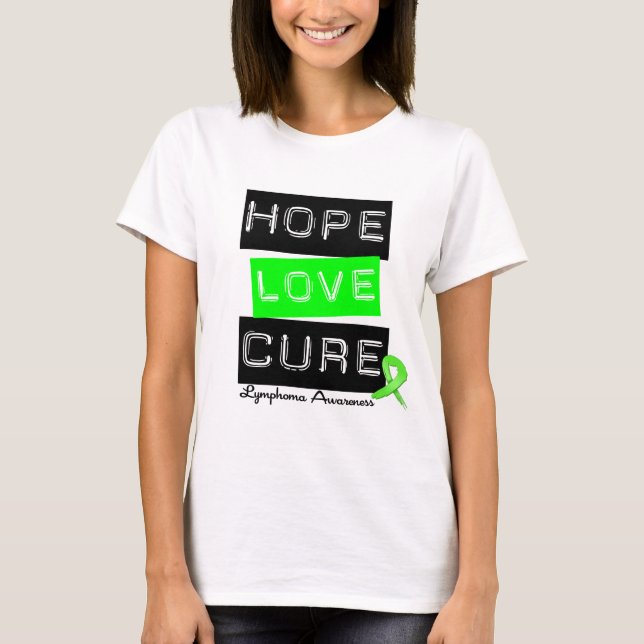 Lymphom Hope Liebe Heilung T-Shirt (Vorderseite)