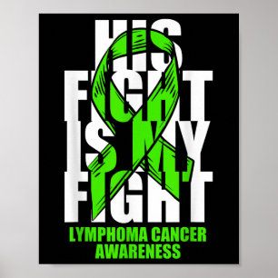 Lymphom Krebs Bewusstsein Lime Green Ribbon sein F Poster