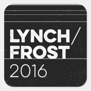 LYNCH/FROST 2016 Quadrat Quadratischer Aufkleber