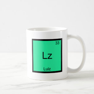 Lz - Lulz Lustiges Meme Chemie-Element T-Shirt Kaffeetasse