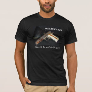 M1911A1-here zu den folgenden 100 Jahren! T-Shirt