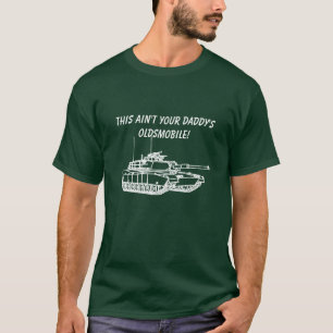 M1A1 Abrams - dieses ist nicht Oldsmobile 2 Ihres T-Shirt