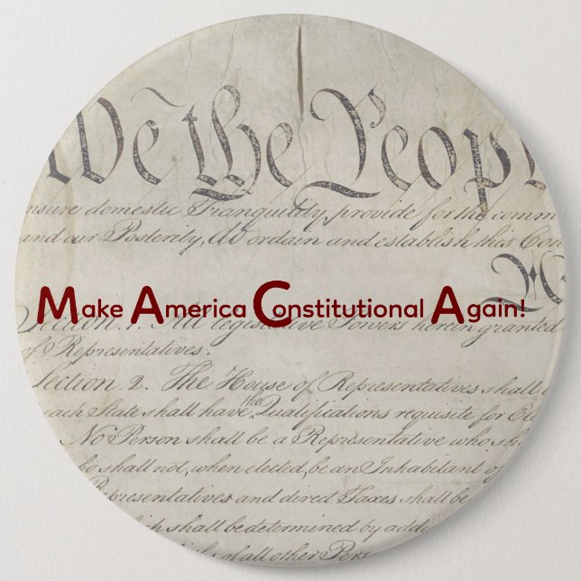 M A C A - Make America Constitutional Again! Button (Vorderseite)