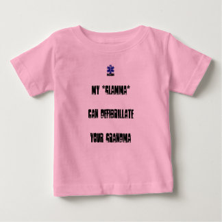 M *Glamma* kann Defibrillate Ihre Großmutter Baby T-shirt