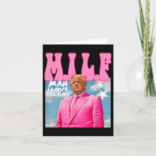 M.i.l.f Mann I Liebe Felons Funny Trump Pink 2024 Karte